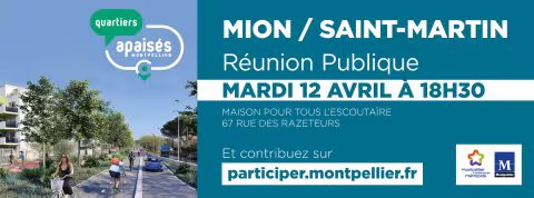 Quartiers apaisés : mardi 12 avril à 18h30 - réunion publique de concertation sur les aménagements du secteur Mion/Saint-Martin