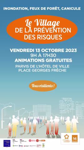 TOUS RESILIENTS FACE AUX RISQUES - S'INFORMER, REAGIR, SE PROTEGER : UN VILLAGE DE LA PREVENTION SUR LE PARVIS DE L’HOTEL DE VILLE OUVERT A TOUS VENDREDI 13 OCTOBRE 2023