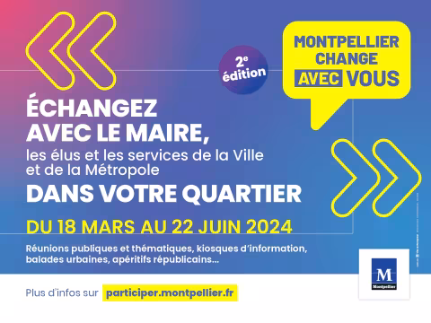 Le Maire et les élus à la rencontre des habitants : 2ème édition de « Montpellier change avec vous », du 18 mars au 22 juin 2024